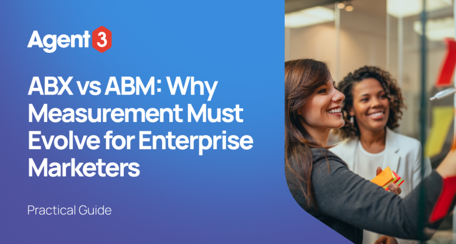 ABX vs ABM: Why Measurement Must Evolve for Enterprise Marketers